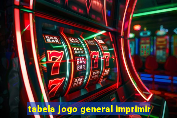 tabela jogo general imprimir